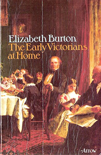 The Early Victorians at Home.