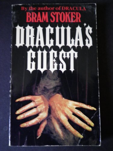 Imagen de archivo de DRACULA'S GUEST, NINE TALES OF HORROR ; Dracula's Guest, The Judge's House, The Squaw, The Secret of the Growing Gold, The Gipsy Prophecy, The Coming of Abel Behenna, The Burial of the Rats, A Dream of Red Hands, & Crooken Sands a la venta por William L. Horsnell