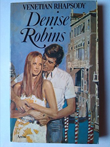 Venetian rhapsody (9780099096702) by Denise Robins