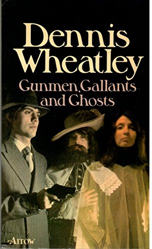 Beispielbild fr Gunmen, gallants and ghosts [Paperback] by Wheatley, Dennis zum Verkauf von ThriftBooks-Dallas