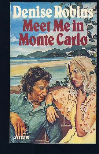 Meet me in Monte Carlo (9780099100904) by Denise Robins