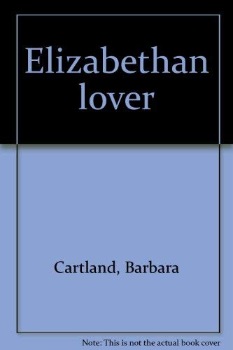 9780099105909: Elizabethan lover