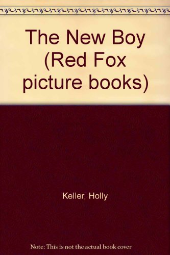 9780099108719: The New Boy (Red Fox picture books)