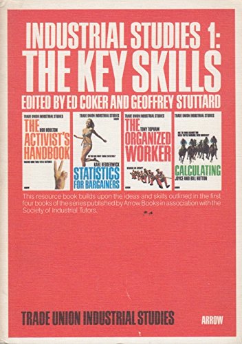 9780099112105: Trade Union Industrial Studies: Industrial Studies - The Key Skills