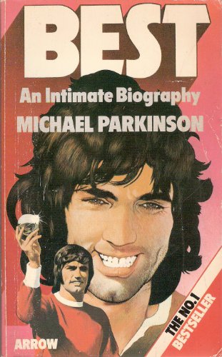 9780099114802: George Best: An Intimate Biography