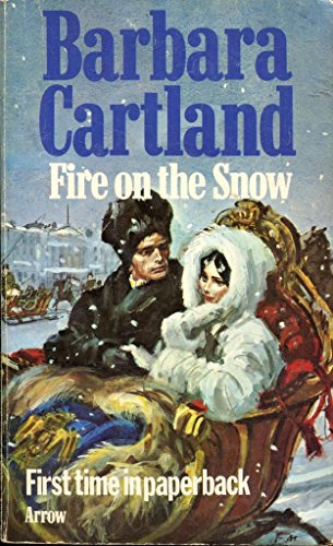 9780099115908: Fire on the Snow Cartland, Barbara