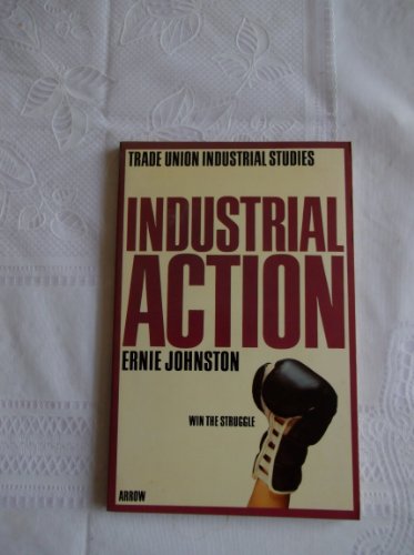 Stock image for Industrial Action (Trade Union Industrial Studies) for sale by Sarah Zaluckyj