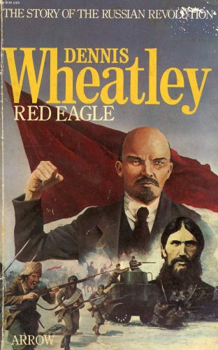 9780099123705: Red Eagle the Story of the Russian Revolution and of Klementy Efremovitch Voroshilov