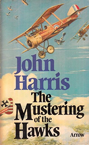 9780099130000: the mustering of the hawks