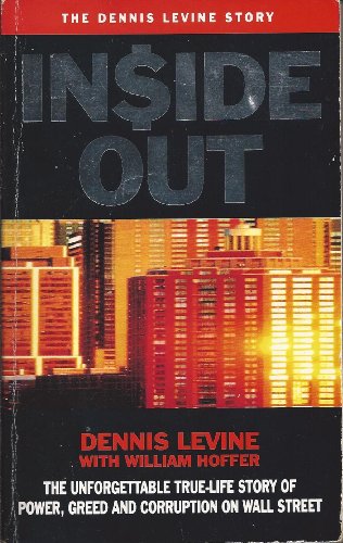Imagen de archivo de Inside Out: The Dennis Levine Story a la venta por Greener Books