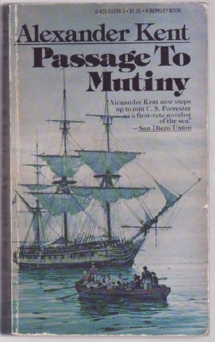 Beispielbild fr Passage To Mutiny: (Richard Bolitho: Book 9) zum Verkauf von WorldofBooks