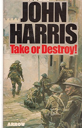 Take Or Destroy (9780099142102) by Harris, John