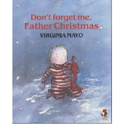 Stock image for Don't Forget Me Father Christmas for sale by WorldofBooks