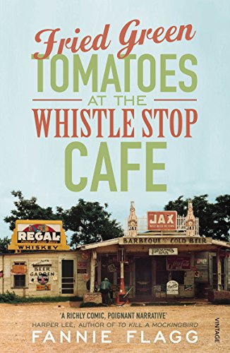 9780099143710: Fried Green Tomatoes At The Whistle Stop Cafe [Lingua inglese]