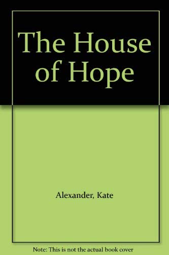 Beispielbild fr The House of Hope zum Verkauf von WorldofBooks