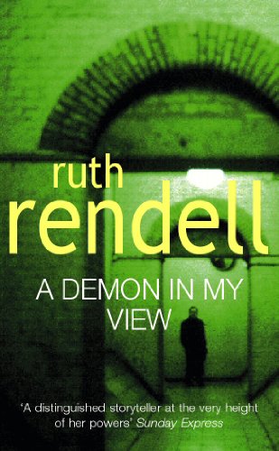 Beispielbild fr A Demon In My View: a chilling portrayal of psychological violence from the award-winning Queen of Crime, Ruth Rendell zum Verkauf von WorldofBooks