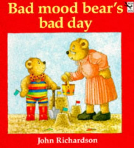 9780099150206: Bad Mood Bear's Bad Day (Red Fox picture books)