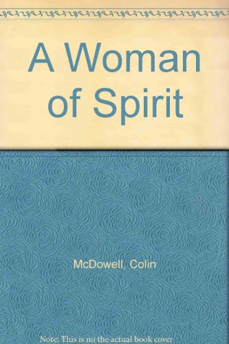 9780099154716: A Woman of Spirit