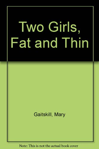 9780099161615: Two Girls, Fat and Thin