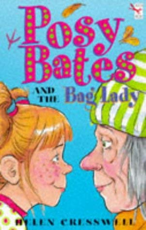 Stock image for Posy Bates And The Bag Lady (Red Fox Younger Fiction) for sale by AwesomeBooks