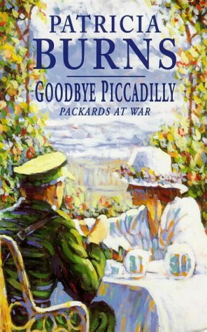 Beispielbild fr GOODBYE PICCADILLY - Packards At War zum Verkauf von Lilian Modlock