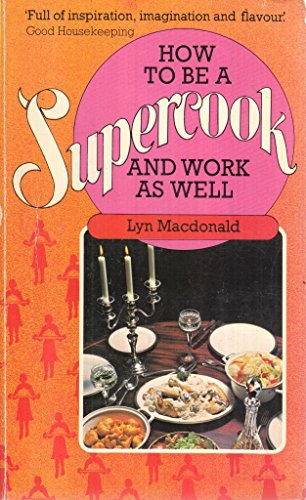 Stock image for How to be a Supercook and Work as Well for sale by WorldofBooks