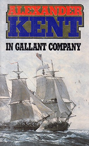 9780099169703: In Gallant Company: (Richard Bolitho: Book 5)