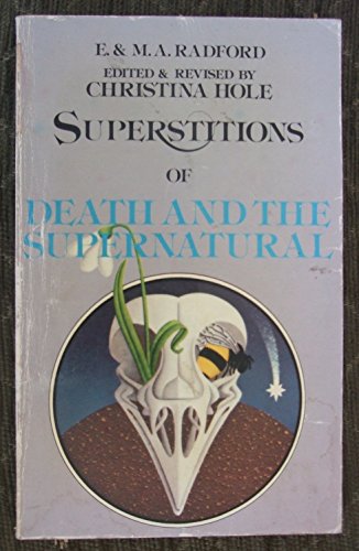 Beispielbild fr Encyclopedia of Superstitions: Superstitions of Death and the Supernatural zum Verkauf von WorldofBooks