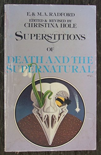 Imagen de archivo de Encyclopedia of Superstitions: Superstitions of Death and the Supernatural a la venta por WorldofBooks