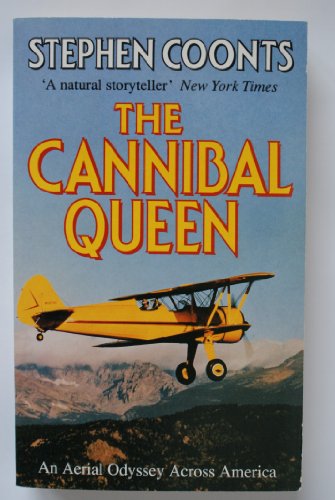 Stock image for The Cannibal Queen: An Aerial Odyssey Across America for sale by AwesomeBooks