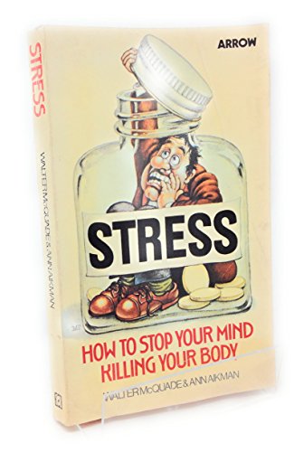 Imagen de archivo de Stress: How to Stop Your Mind Killing Your Body a la venta por AwesomeBooks