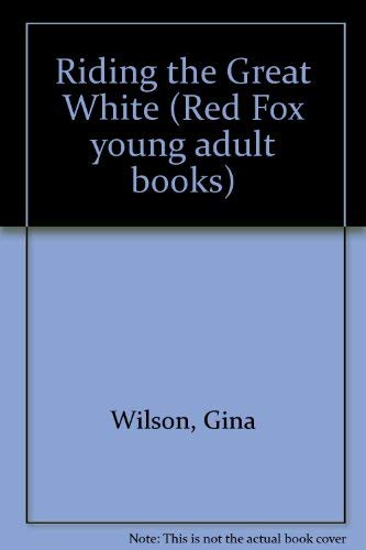 9780099188018: Riding the Great White (Red Fox young adult books)