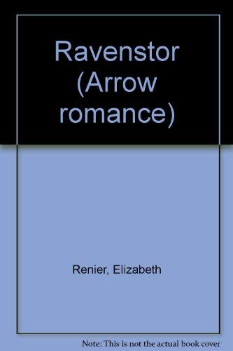 9780099190806: Ravenstor (Arrow romance)