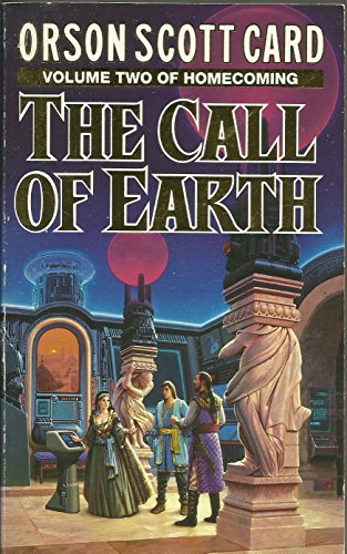 9780099199410: The Call Of Earth: v. 2 (Homecoming)