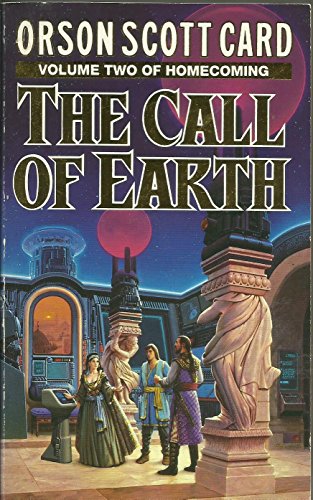 9780099199410: The Call Of Earth (Homecoming)