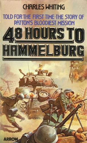 Forty Eight Hours to Hammelburg (9780099199908) by Charles Whiting