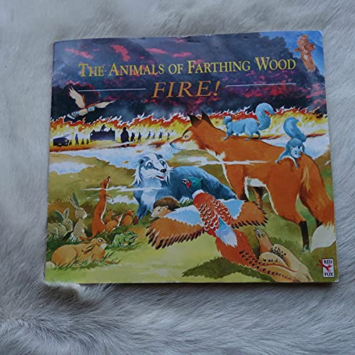 9780099204510: Fire! (Animals of Farthing Wood S.)