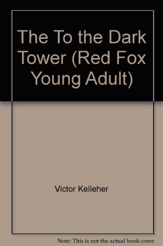 Stock image for The To the Dark Tower (Red Fox young adult) for sale by Bahamut Media