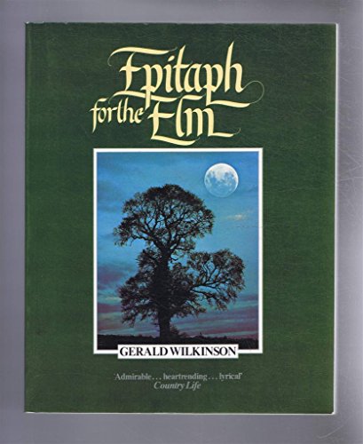 Beispielbild fr Epitaph for the Elm zum Verkauf von WorldofBooks