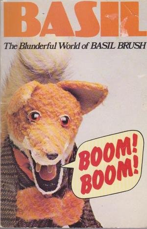 Stock image for Boom! Boom! . the Blunderful World of Basil Brush for sale by Dromanabooks