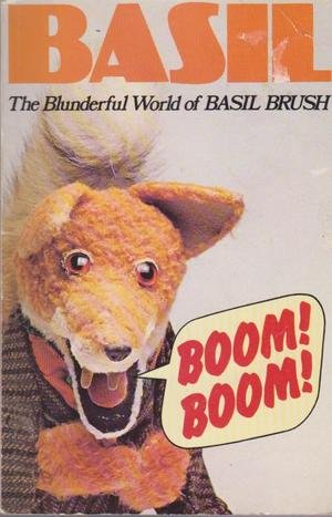 Boom! Boom! . the Blunderful World of Basil Brush