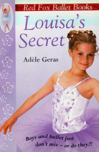 9780099218326: Louisa's Secret: Red Fox Ballet Books 2 (Little Swan Ballet, 2)