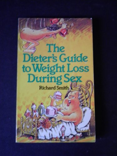 Beispielbild fr Dieter's Guide to Weight Loss During Sex zum Verkauf von Kennys Bookstore