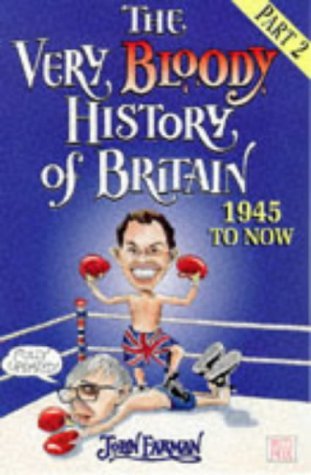 Beispielbild fr Very Bloody History of Britain, 2 zum Verkauf von Better World Books