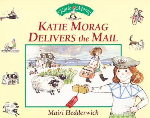 Beispielbild fr Katie Morag Delivers the Mail zum Verkauf von Better World Books