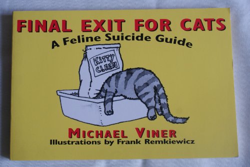 9780099222316: Final Exits for Cats: A Feline Suicide Guide