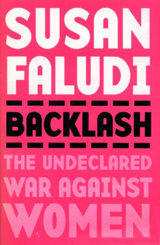 Beispielbild fr Backlash: The Undeclared War Against Women zum Verkauf von AwesomeBooks