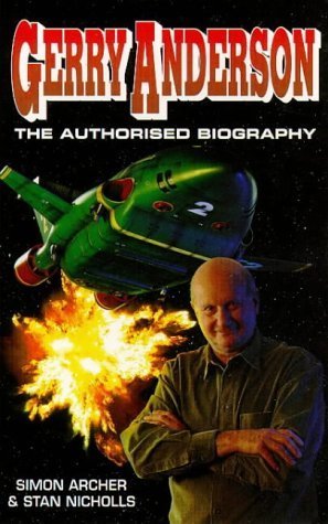 9780099224426: Gerry Anderson: The Authorised Biography