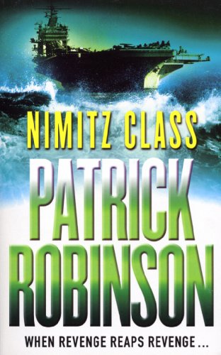 9780099225621: Nimitz Class: a fast, sharply-focused, engine-driven action thriller that you won’t be able to stop reading...
