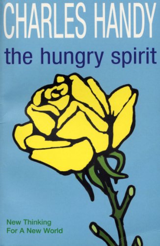 Beispielbild fr The Hungry Spirit: New Thinking for a New World zum Verkauf von WorldofBooks